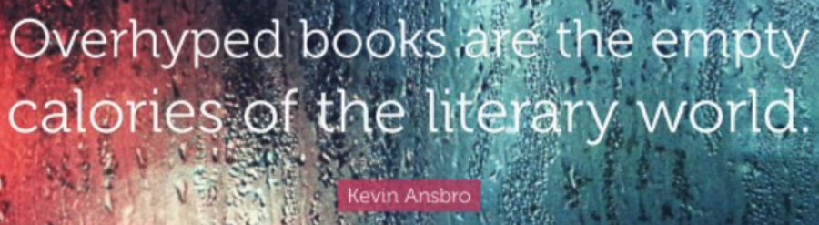 On “Overhyped” Books & Authors